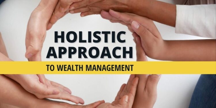 What are the benefits of a holistic approach to wealth management ...