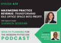 Maximizing Practice Revenue | Shannon Seeberan, CloudMedSpas